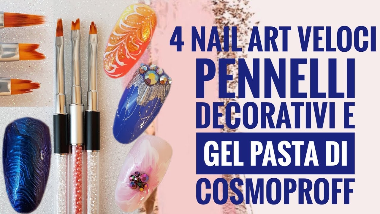 Nail art VELOCE💅 Pennelli decorativi e gel pasta da Cosmoproff
