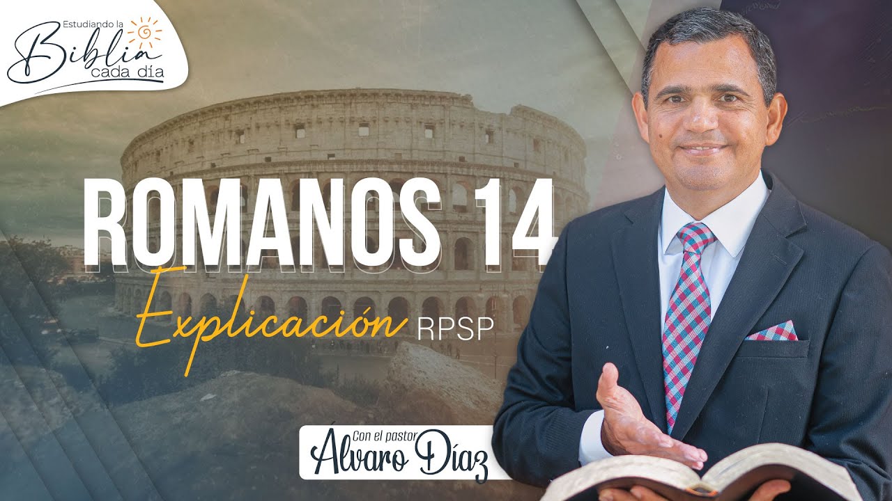 Romanos 14 | Reavivados por su Palabra | #RPSP