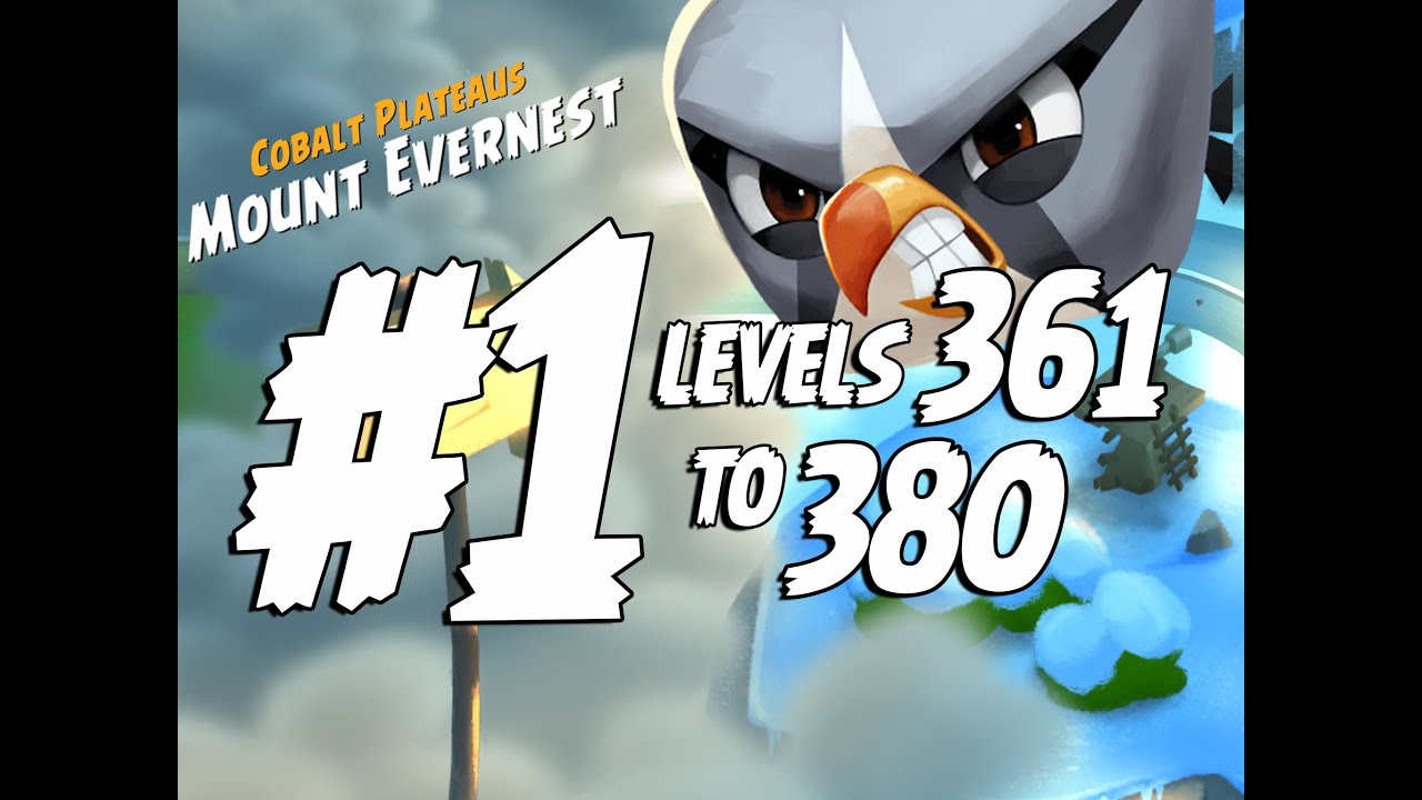 Angry Birds 2 Mount Evernest Levels 361 to 380 Part 1 | 3-Star Compilation