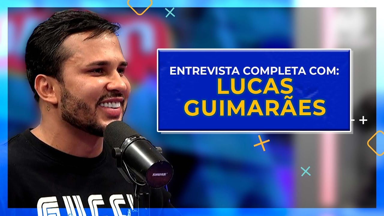 LUCAS GUIMARÃES - ENTREVISTA COMPLETA