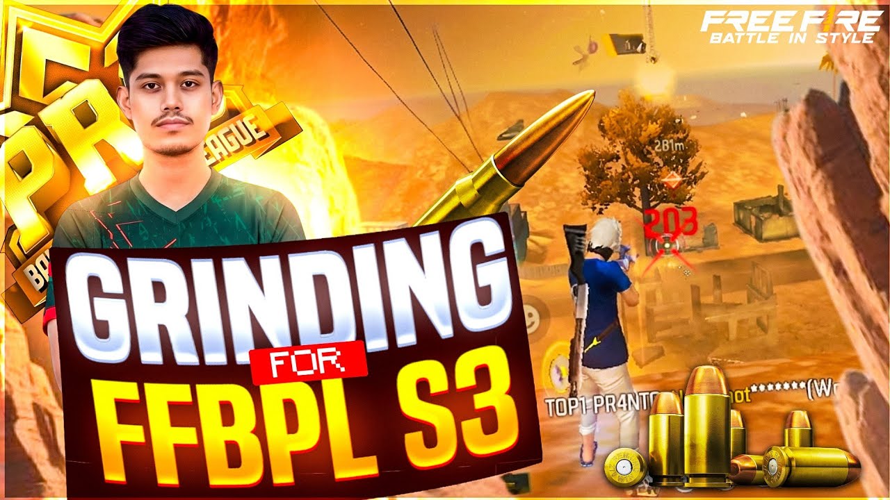 GRINDING FOR FFBPL S3 🔥🔥