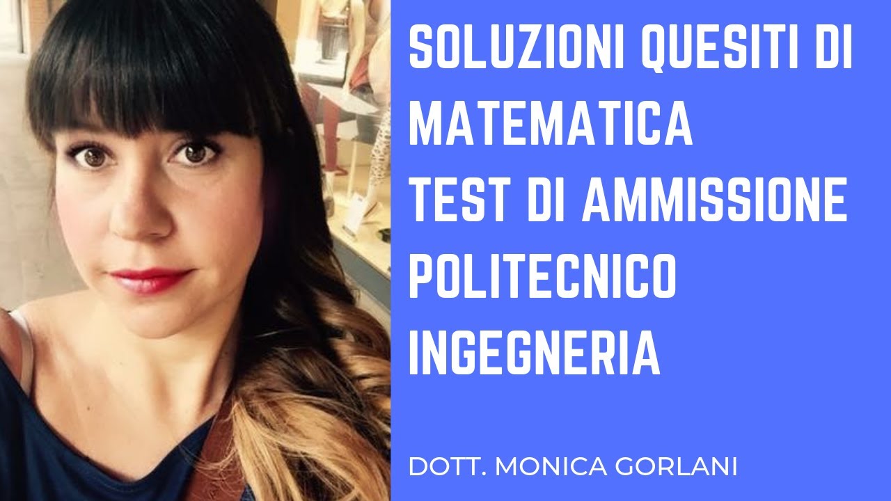 test politecnico quesiti matematica svolti e commentati