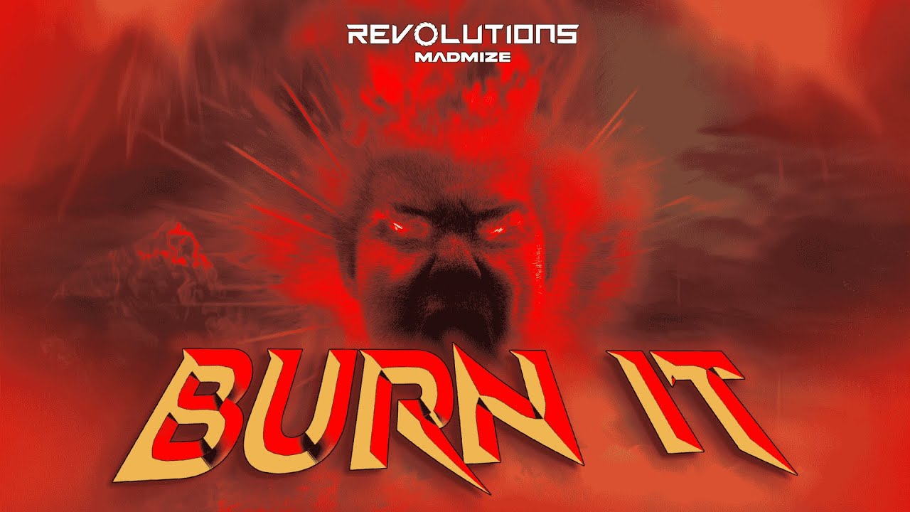 Madmize - Burn It (Official Video)