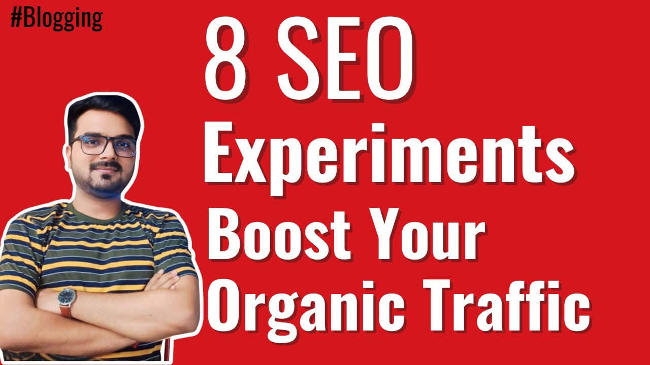 8 SEO Experiments To Boost Your Organic Traffic in 2023 by @SEOVikash | SEO Testing that Works