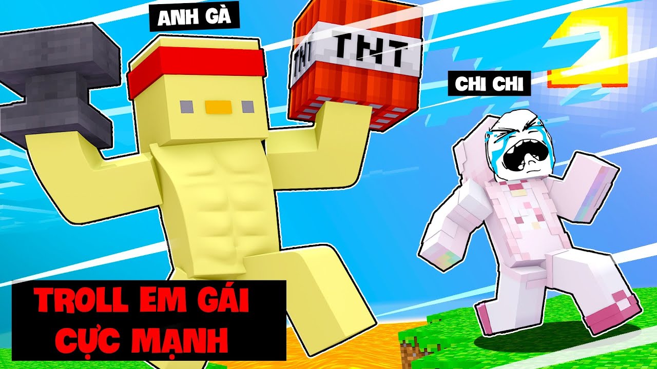 Anh Gà MC Troll Em Gái Chi Chi OCD Đến Bất Lực Trong Minecraft - Siêu Hài Hước 🤣