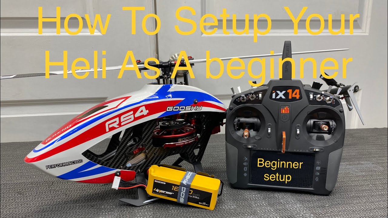 Back To The Basics￼! How To Setup Your Helicopter As A Beginner!
