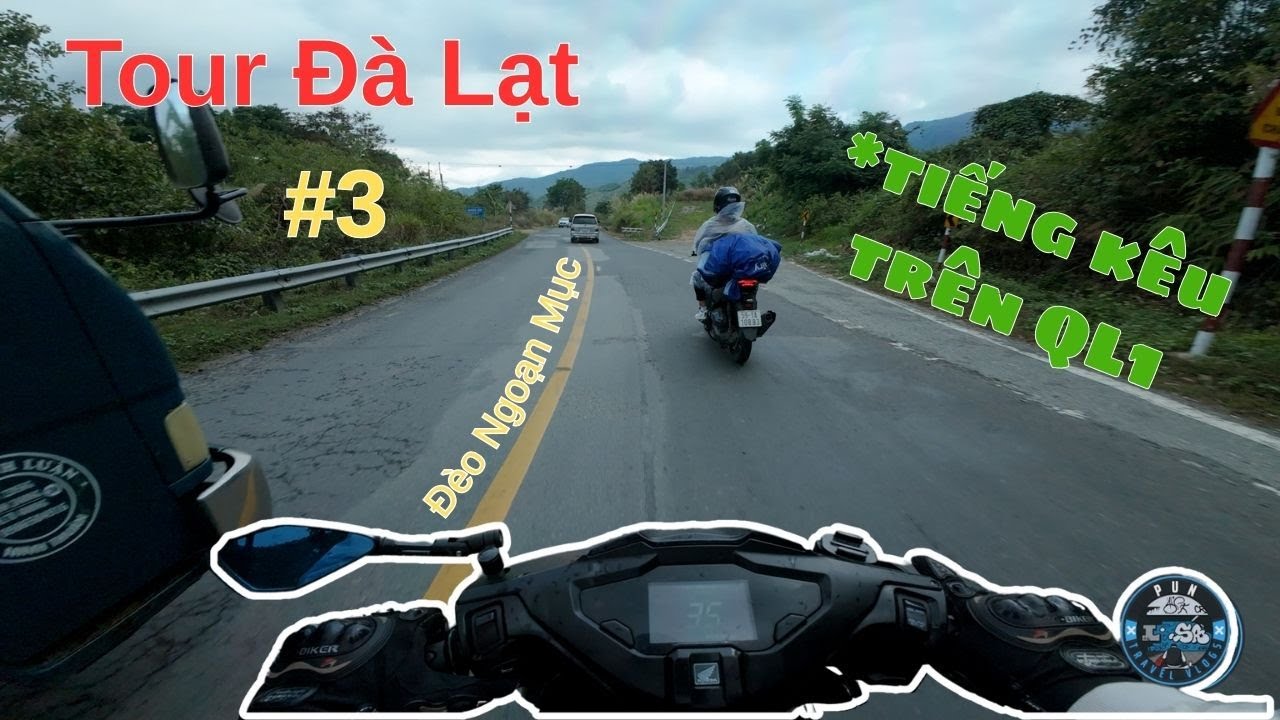 Tour Đà Lạt P3 | Đèo Ngoạn Mục & tiếng kêu 