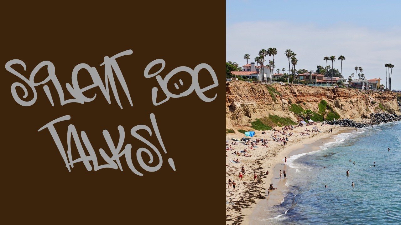 Silent Joe Talks, Сан-Диего