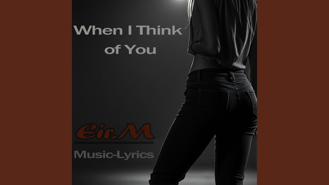 When I Think of You