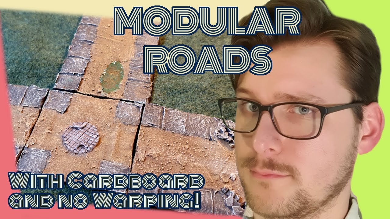 Terrain Tutorial | Modular Roads with Cardboard and How to Reduce Warping