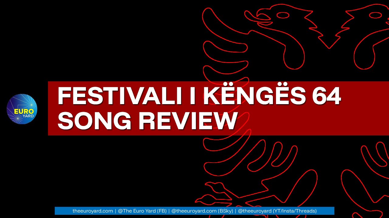Festivali i Këngës 64: Song Review & Top 10