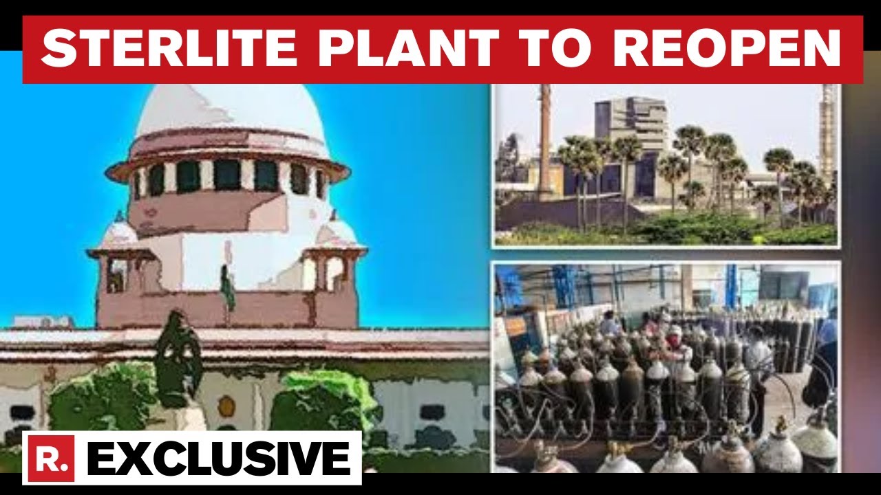 Amid COVID-19 Second Wave, SC Allows Vedanta's Sterlite Plant To Produce Medical Oxygen