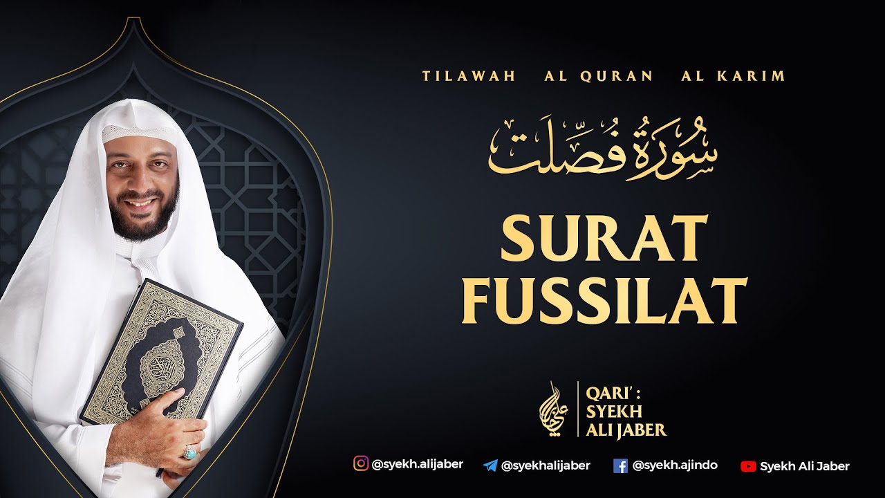 41. SURAT FUSSILAT - SYEKH ALI JABER Rahimahullah
