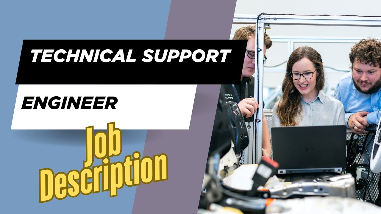 Job description of Technical Support Engineer - Role, Responsibilities & Skills