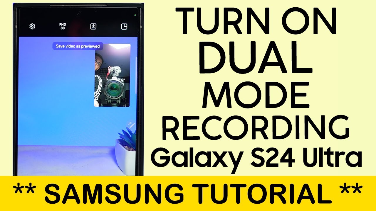 Как включить двухрежимную запись на Samsung S24 Ultra (2024)
