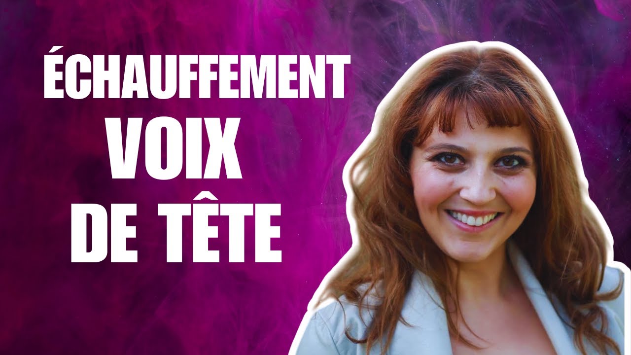 Échauffement vocal rapide pour la VOIX DE TÊTE