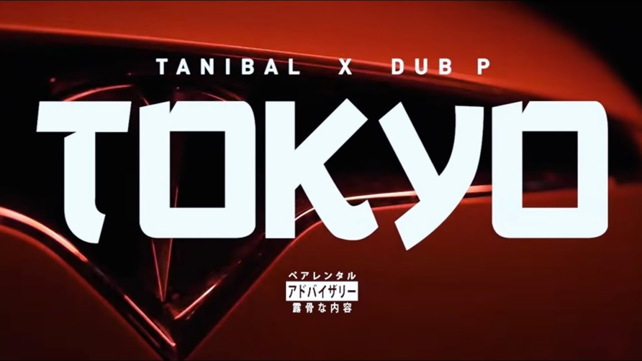 TanibaL x Dub P - Tokyo (Official Music Video)