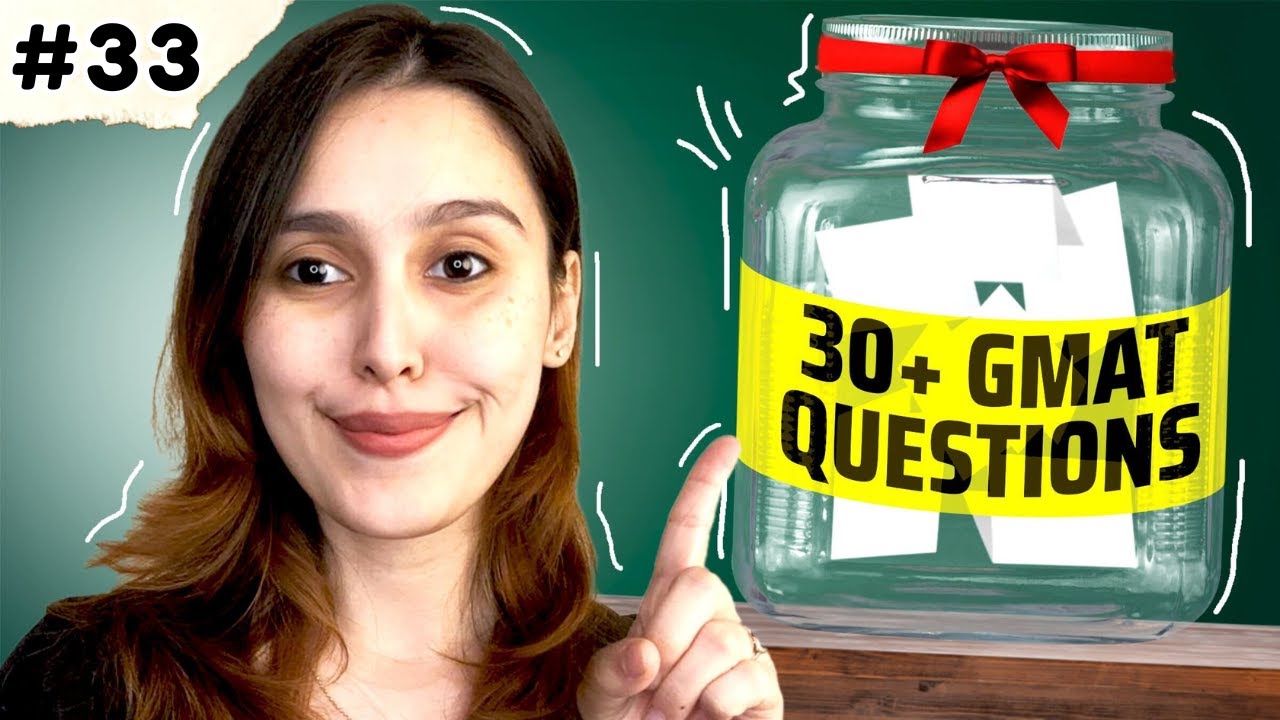 GMAT Quiz #33 - Live GMAT Practice Covering Quant, Verbal, RC, & Data Insights
