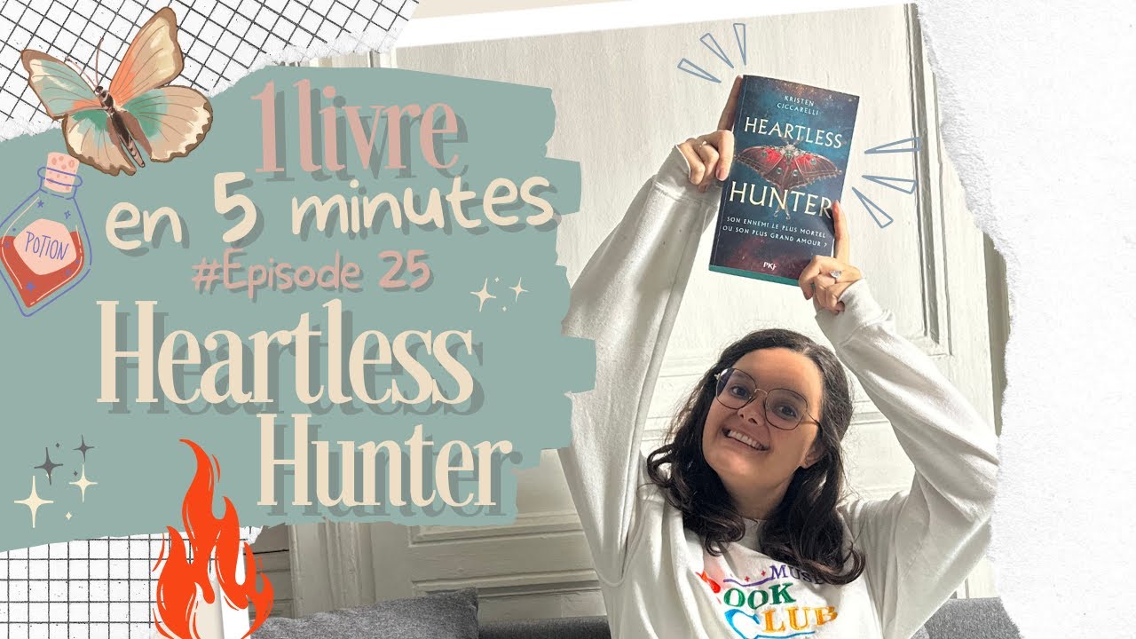 1 livre en 5 minutes ! 📖⏱ &Eacute;pisode #25 : Heartless Hunter ! 🦋🔥🔮