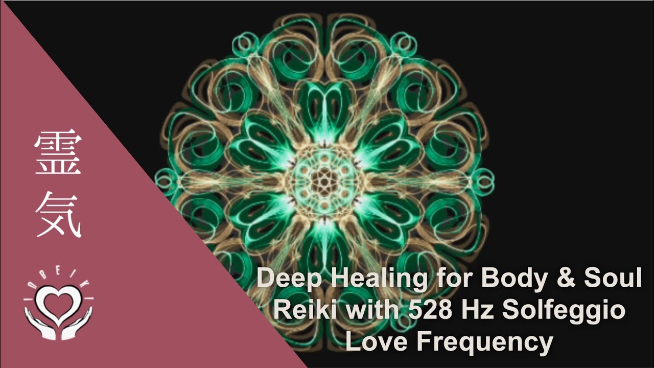 3X Reiki Boost + 528 Hz Solfeggio Love Frequency | Deep Healing for Body & Soul