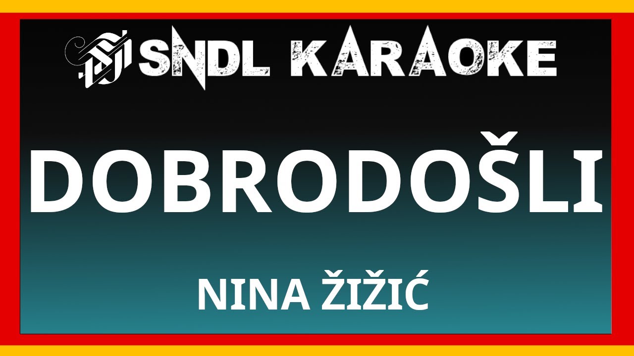 MONTENEGRO - Nina Zizic - Dobrodosli [Karaoke]