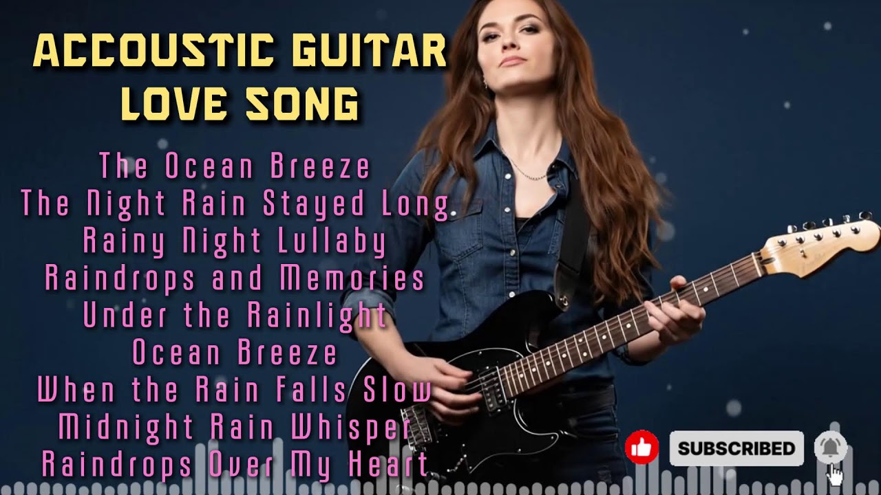 Soft Acoustic Guitar Love Songs Romantic Music for Deep Sleep and Peace