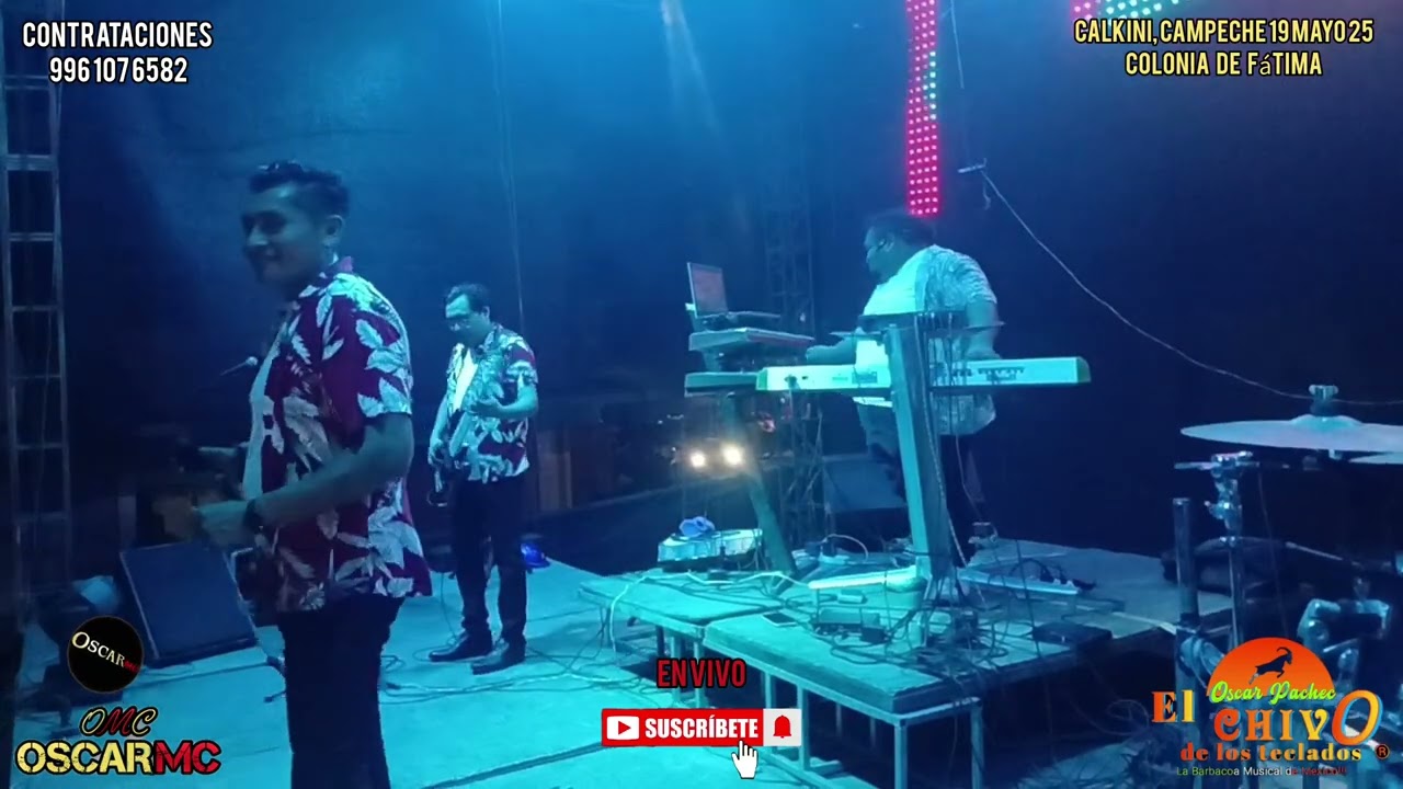 OSCAR PACHECO EL CHIVO DE LOS TECLADOS EN VIVO CALKINI, CAMP 25[ EL SECRETO ]