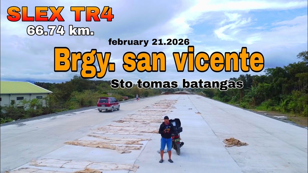 SLEX TR4 SAN VICENTE STO TOMAS BATANGAS February 21, 2026
