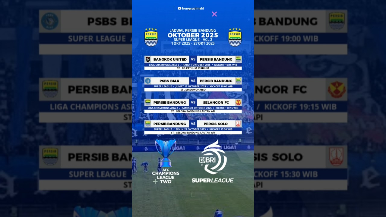 Jadwal Persib Oktober 2025 - Persib vs Selangor FC , Persib vs Persis 