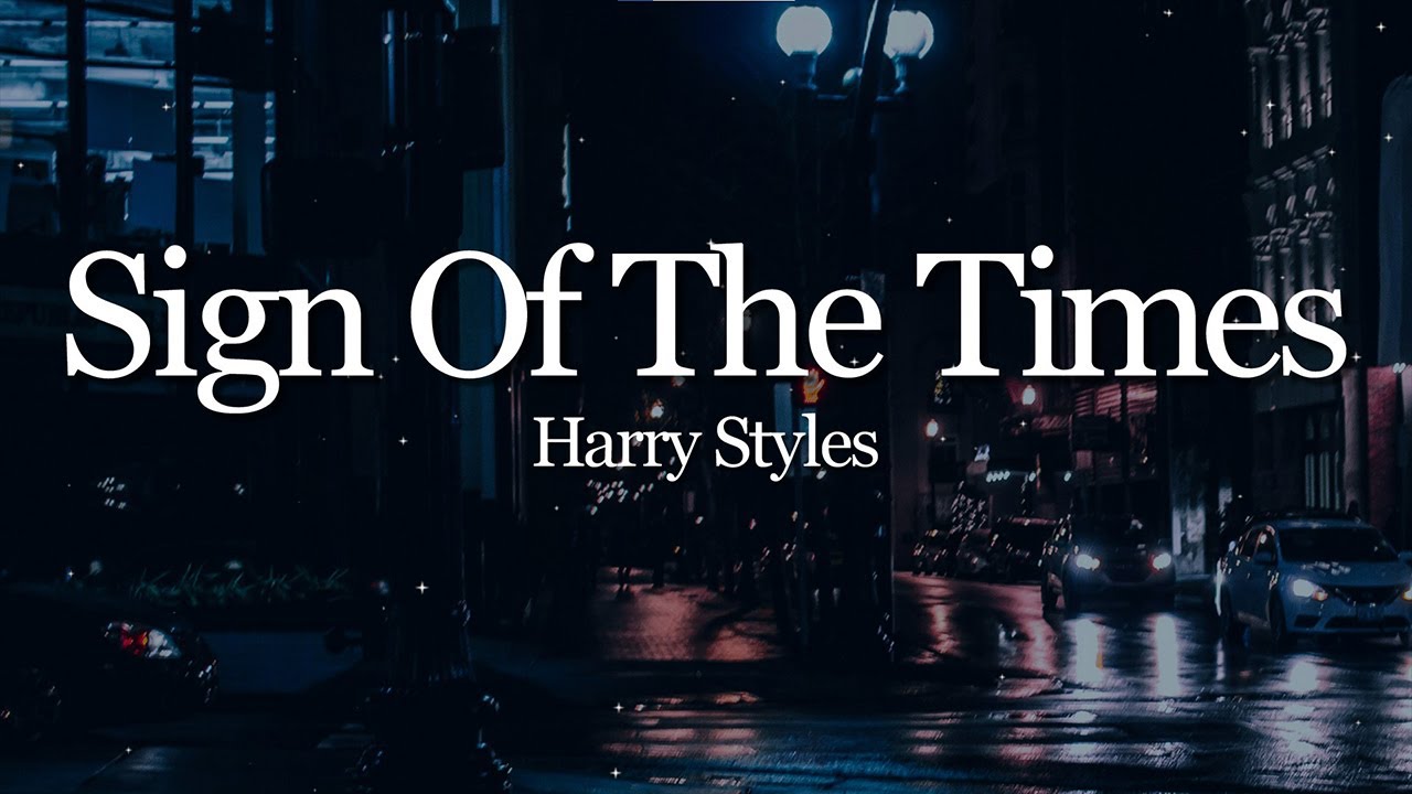 Harry Styles - Sign of the Times (Lyrics)