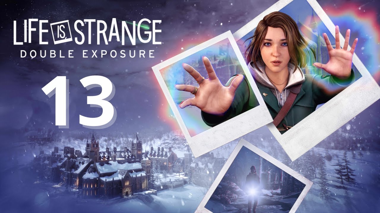 LIFE IS STRANGE Double exposure - Let's play épisode 13 Max bis