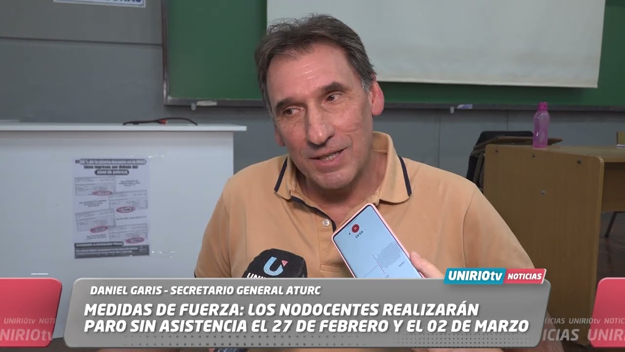 PARO SIN ASISTENCIA EL 27 DE FEBRERO Y EL 02 DE MARZO. DANIEL GARIS – SECRETARIO GENERAL ATURC