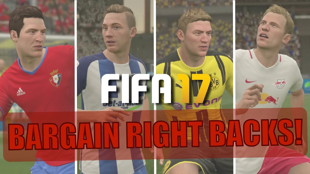 TOP 20 BARGAIN RIGHT BACKS | FIFA 17 Career Mode