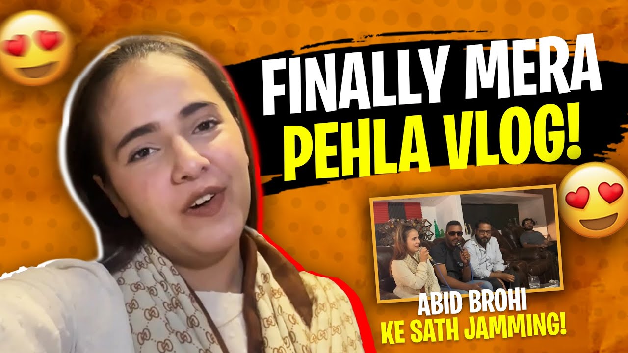 Finally Mera Pehla Vlog!! Abid Brohi Ke Sath Jamming!