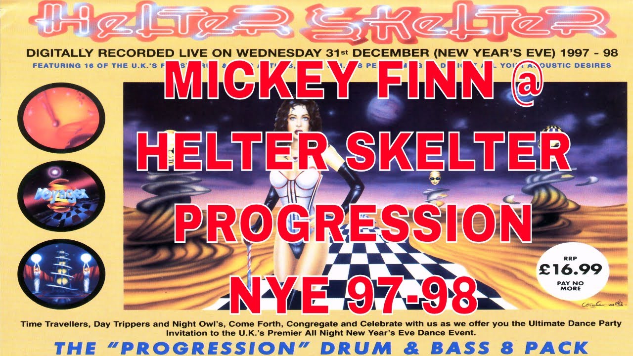 MICKEY FINN @ HELTER SKELTER - PROGRESSION NYE 97-98