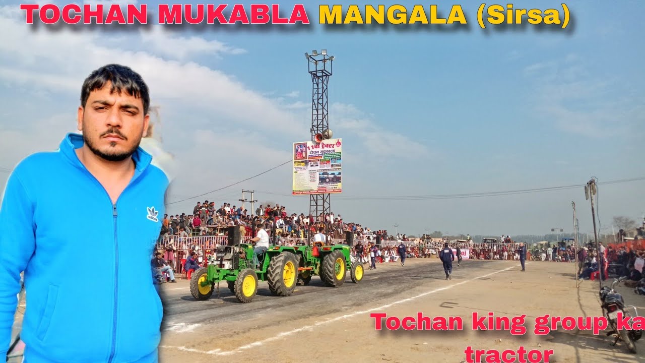 Tochan mukabla Mangala (sirsa)🔥 Tochan king Army ka tractor 🚀🦁