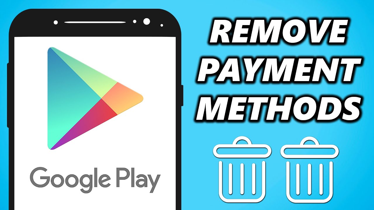 How to Remove Payment Method from Google Play Store 2025