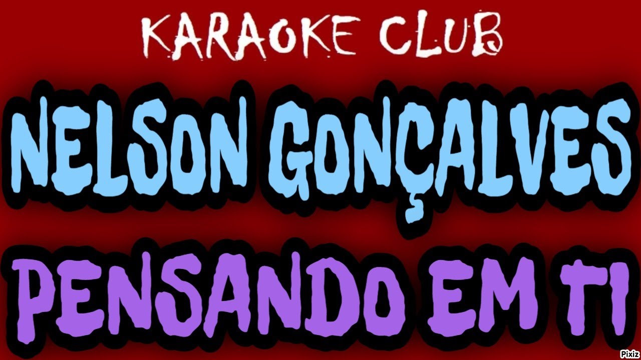 NELSON GONÇALVES - PENSANDO EM TI ( KARAOKÊ )