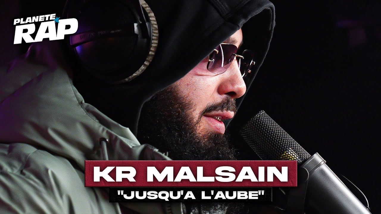 [EXCLU] KR Malsain - Jusqu'à l'aube #PlanèteRap