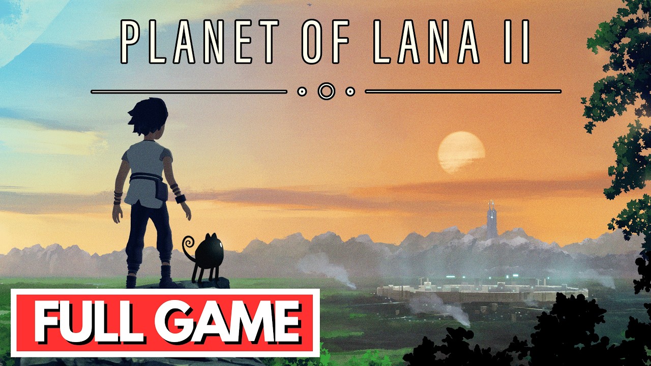 PLANET OF LANA 2 Gameplay Walkthrough FULL GAME [4K 60FPS] - No Commentary