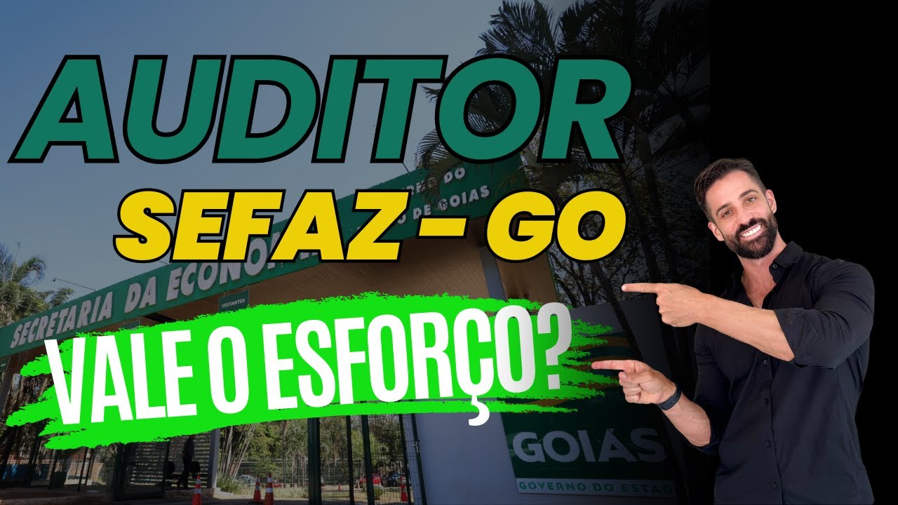 Vale a pena estudar para Auditor da SEFAZ GO?