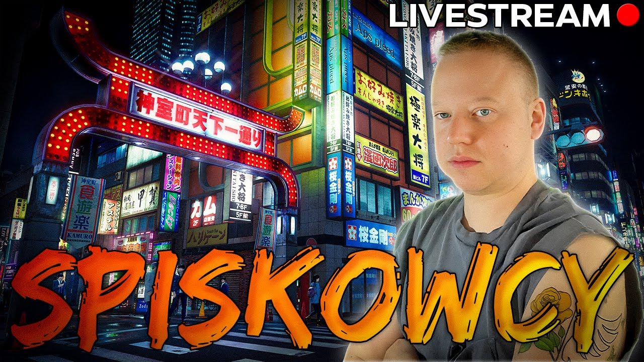 🔴SPISKOWCY - Yakuza Kiwami 3 [#04]🔴