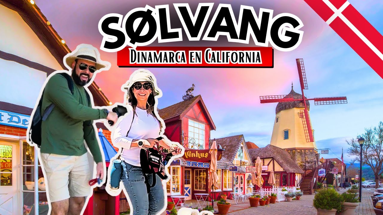 🇩🇰 SOLVANG: Un pedacito de Dinamarca en California 🇺🇸