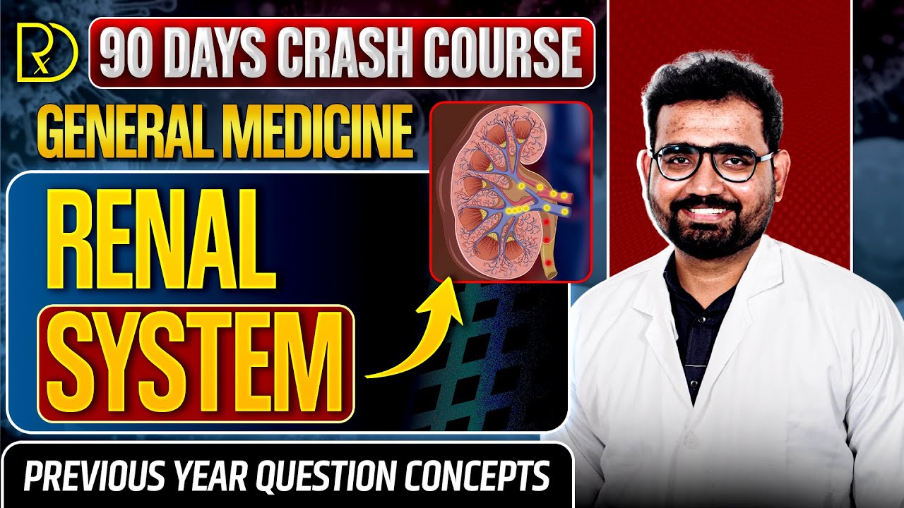 90 Days CRASH COURSE -GENERAL MEDICINE-RENAL SYSTEM -Dr.Vikram C #neet#physiology#medicine