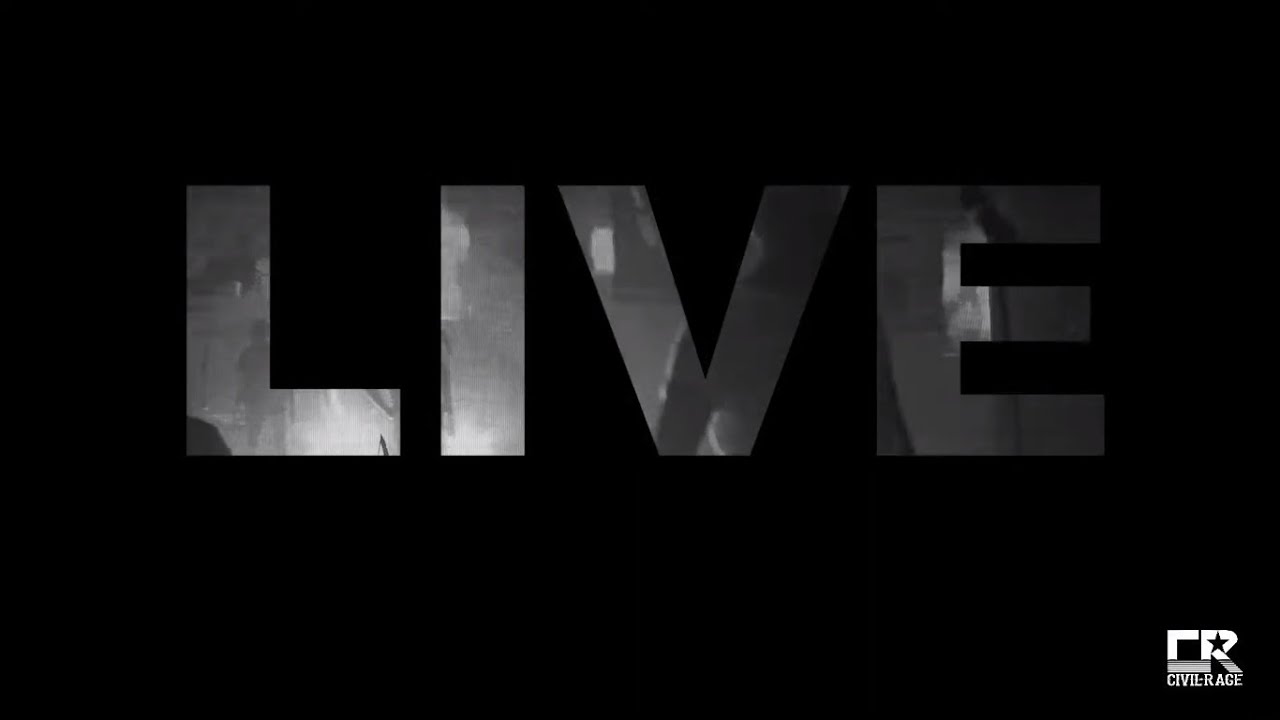 CIVIL RAGE LIVE