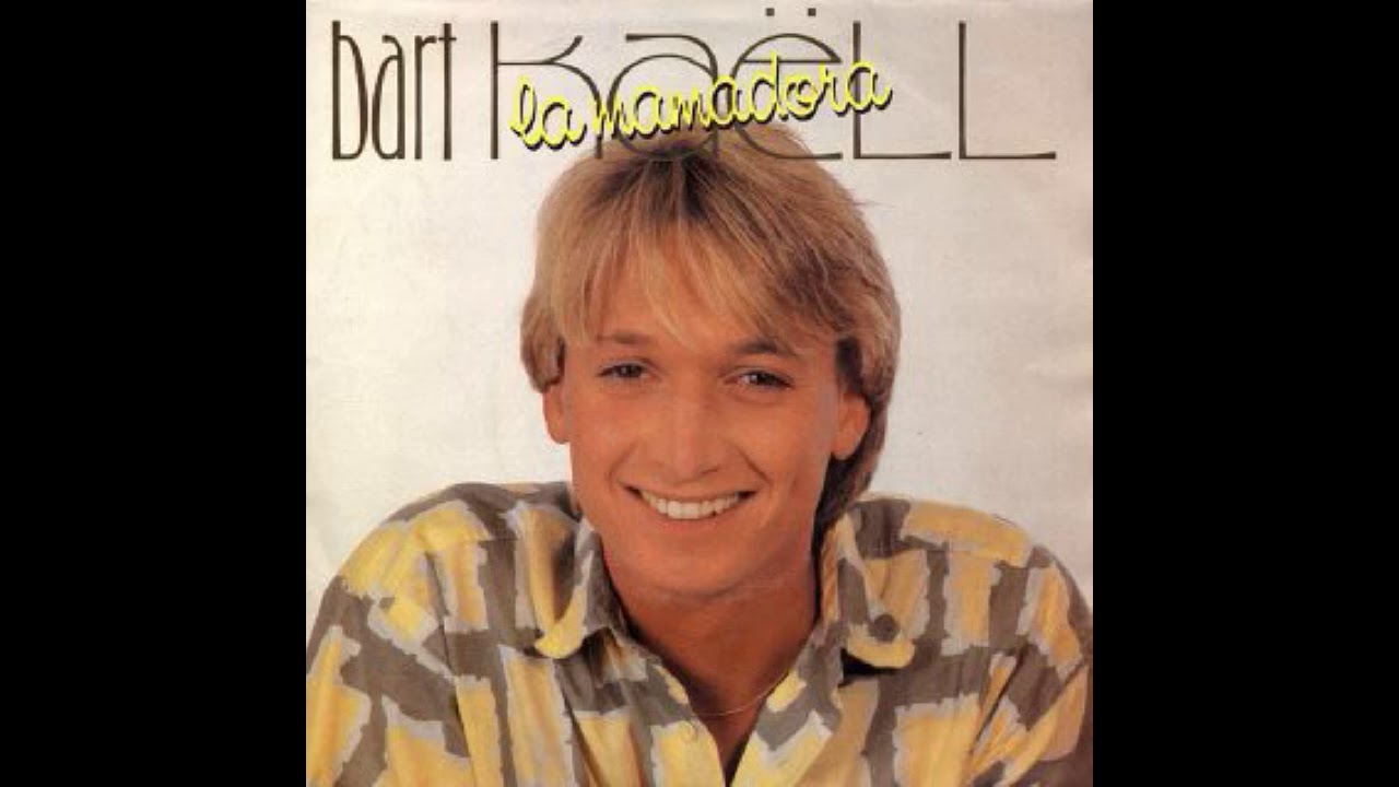 Bart Kaell-La Mamadora 1989