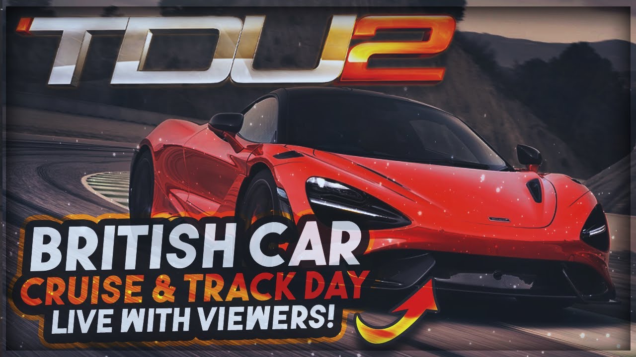 TDU World - Cruise & Track Day w/ Viewers LIVE! TDU2 Online 2021 | Logitech G923 Cam