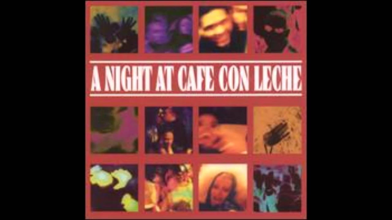 A Night At Cafe Con Leche