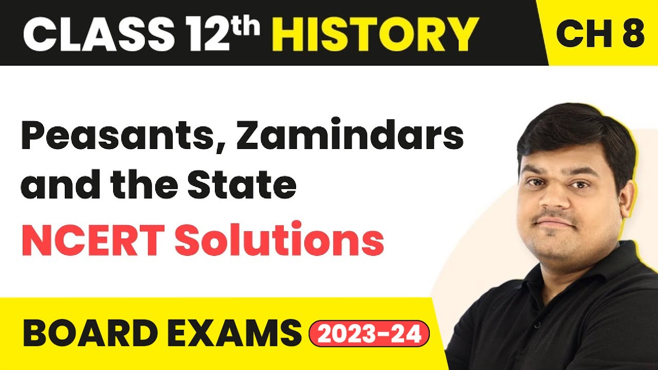 Peasants, Zamindars and the State - NCERT Solutions (Theme 8) | Class 12 History Chapter 8 (2025-26)