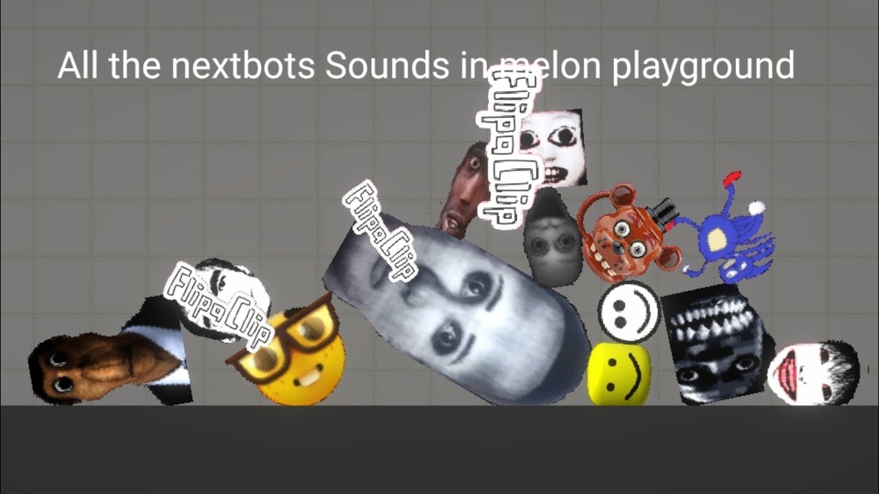 Nico nextbots but in melon playground all nextbots sounds that is here